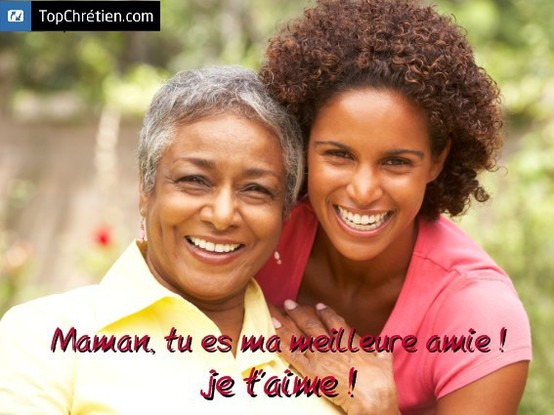 maman tu es ma meilleure amie
