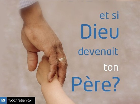 Dieu ton Père ?