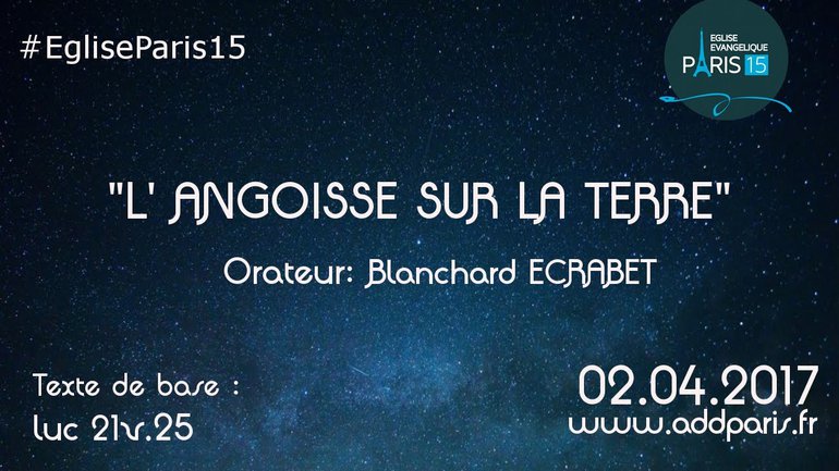 "L'ANGOISSE SUR LA TERRE"