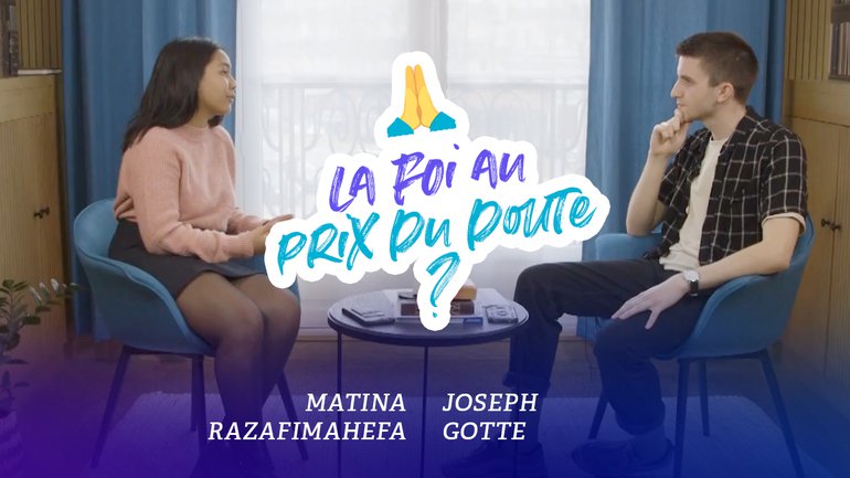 Crise spirituelle : la foi au prix du doute ? - Matina Razafimahefa et Joseph Gotte
