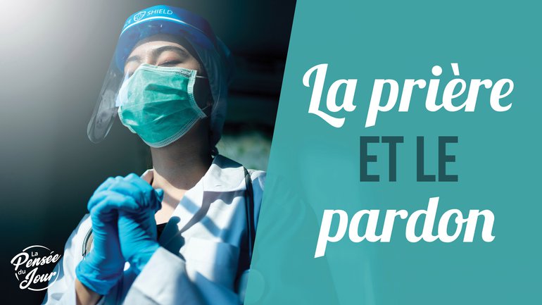 La prière et le pardon