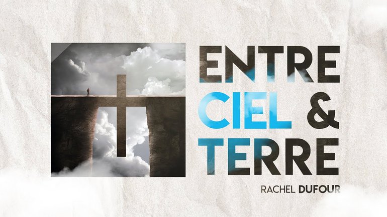 Entre ciel et terre - Rachel Dufour