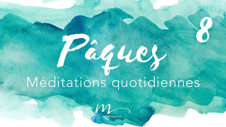 Pâques Méditation 8 - On grandit là où l’on est aimés! - Galates 2 20 - Jérémie Chamard