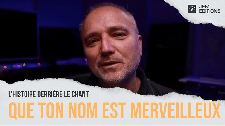 L'histoire derrière le chant: Que ton nom est merveilleux par Gabriel Alonso