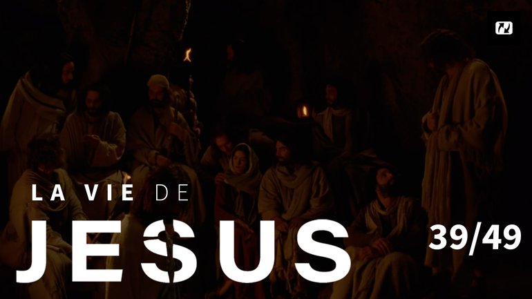 Le chagrin se changera en joie ! | La vie de Jésus | 39/49