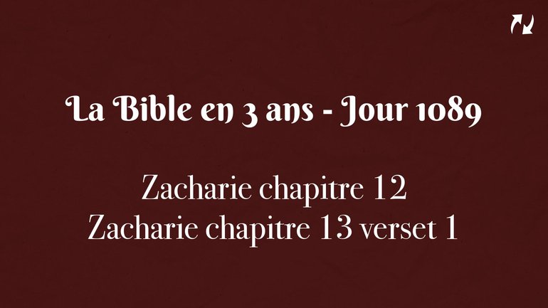 La Bible en 3 ans - Jour 1089