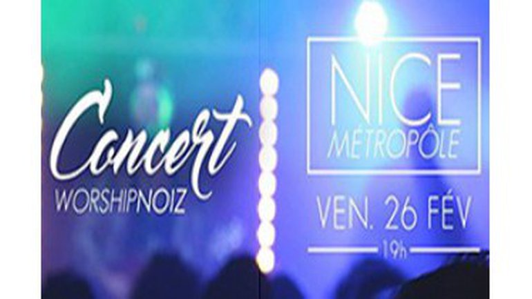 Soirée WorshipNOIZ à l'Église Nice Métropôle le 26 Février à 19h00