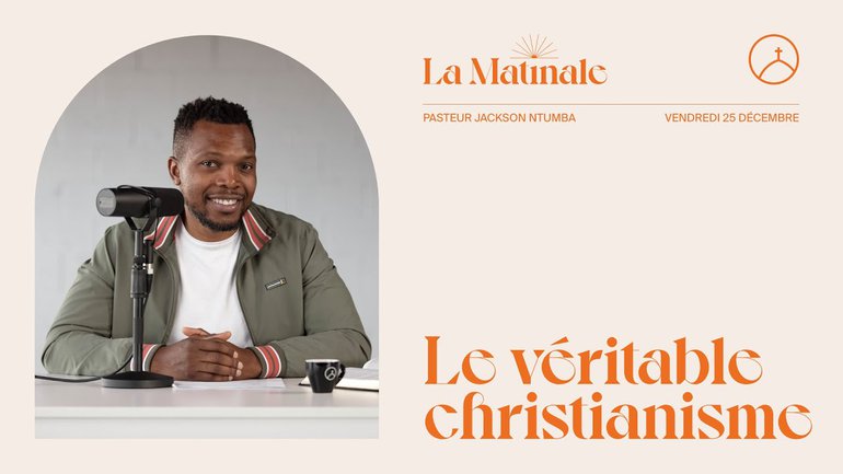 Le véritable christianisme | Jackson Ntumba