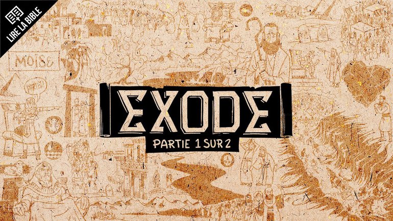 Exode 1–18 - Synthèse