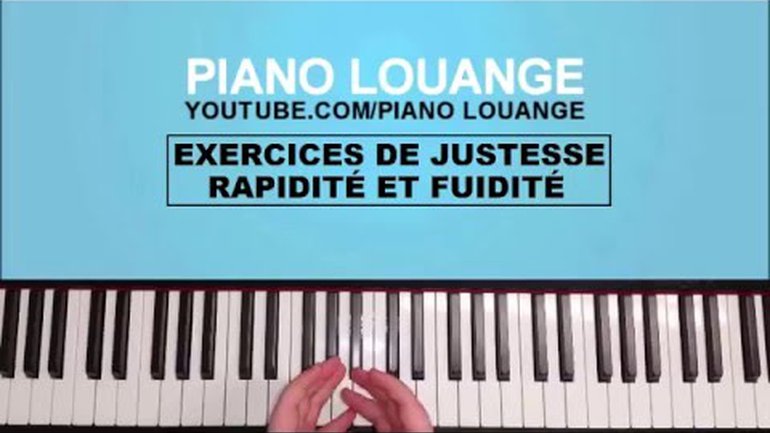EXERCICES DE RAPIDITE ET FLUIDITE - PIANO LOUANGE