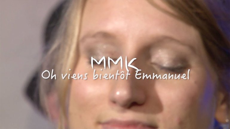 MMK - Oh viens bientôt Emmanuel