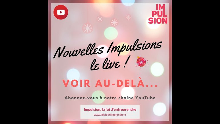Nouvelles Impulsions le live : voir au-delà
