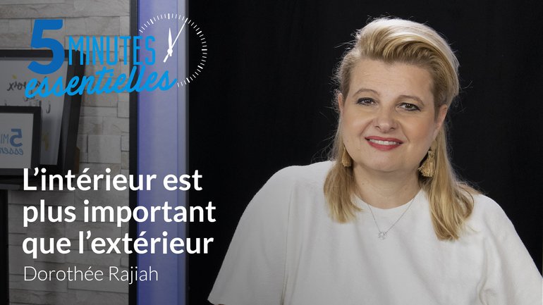 L'intérieur est plus important que l'extérieur