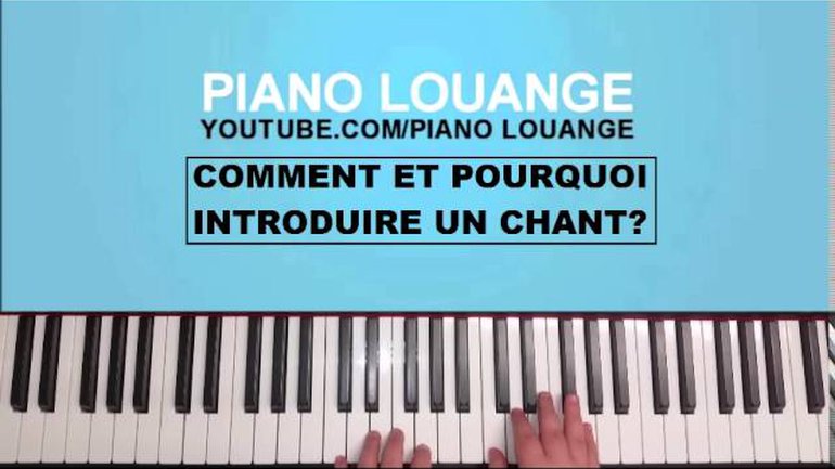 L'introduction d'un chant de groupe (Technique pour débutant) - PIANO LOUANGE