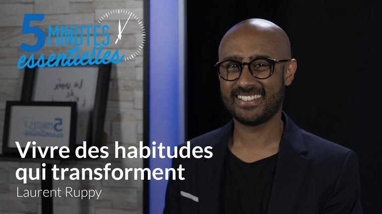 Vivre des habitudes qui transforment