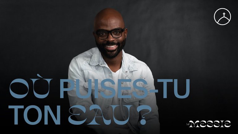 Où puises-tu ton eau ? - Josias Laporte | Le Messie