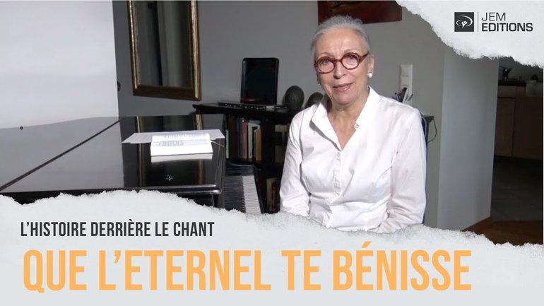L'histoire derrière le chant: Que l'Eternel te bénisse par Corinne Lafitte