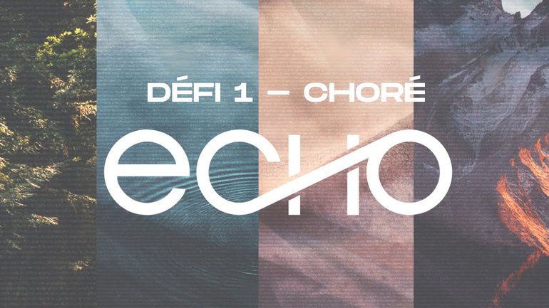 ECHO Live | Défi 1 : choré