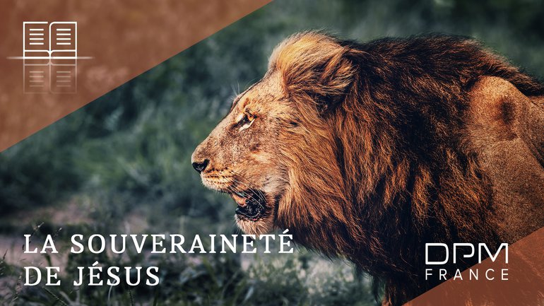 La souveraineté de Jésus