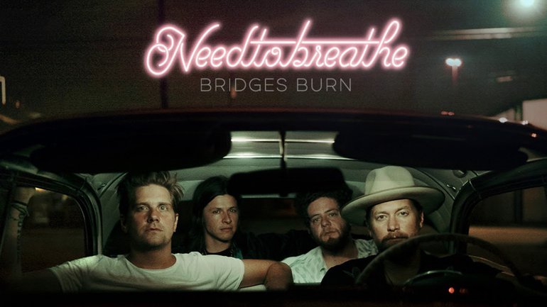 L’Actu Musicale du 21 mai – NeedToBreathe, le nouvel album et déjà un single !
