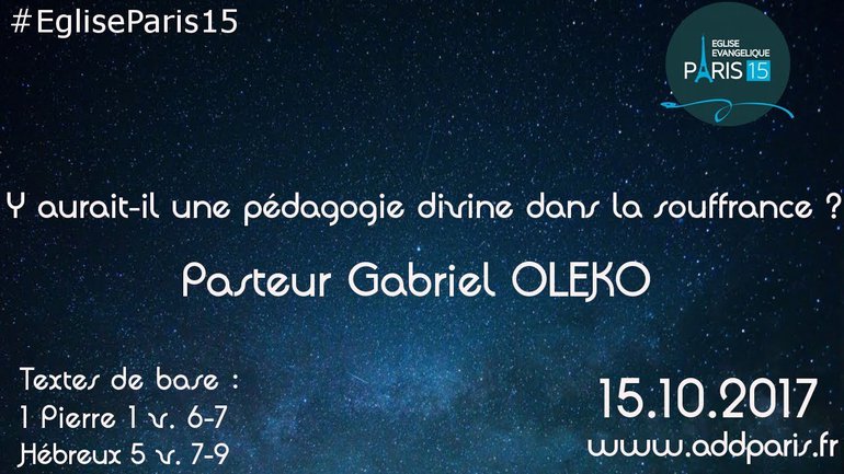 Y aurait-il une pédagogie divine dans la souffrance ? - Pasteur Gabriel OLEKO