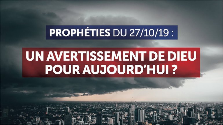 Prophéties du 27 oct 2019 : un avertissement de Dieu pour aujourd’hui ? | Miki Hardy & Marc Labonté
