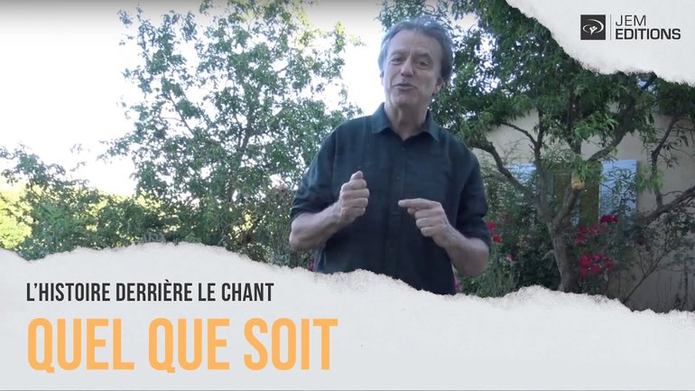L'histoire derrière le chant: Quel que soit par Thierry Ostrini