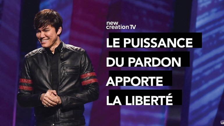 Joseph Prince - La puissance du pardon apporte la liberté | New Creation TV Français