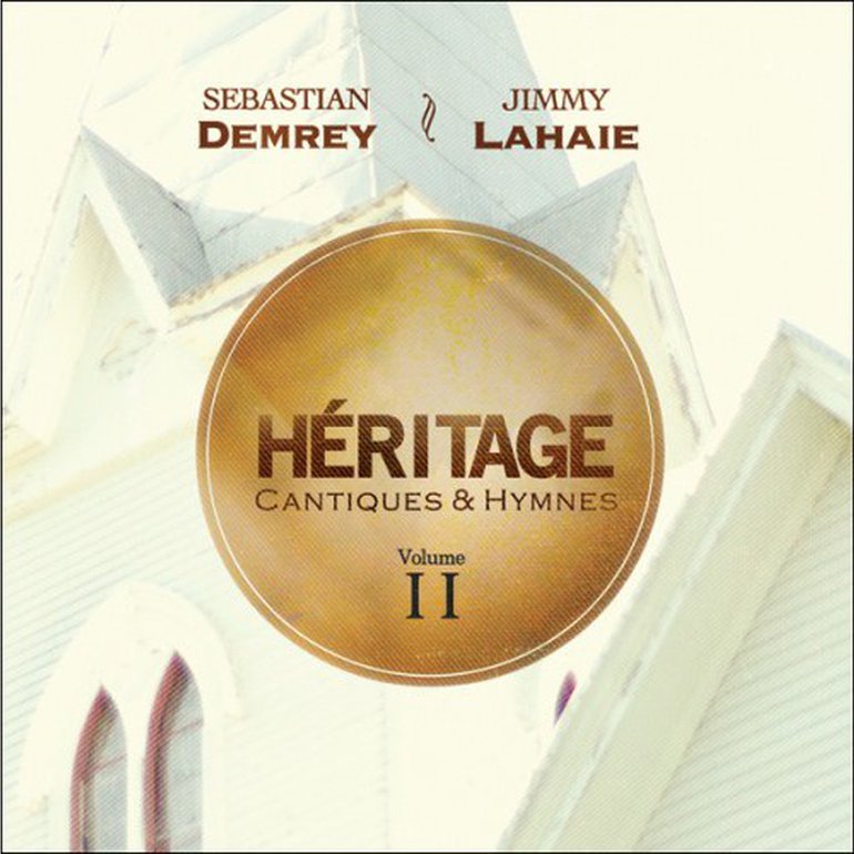 Héritage - Cantiques & Hymnes Vol.2