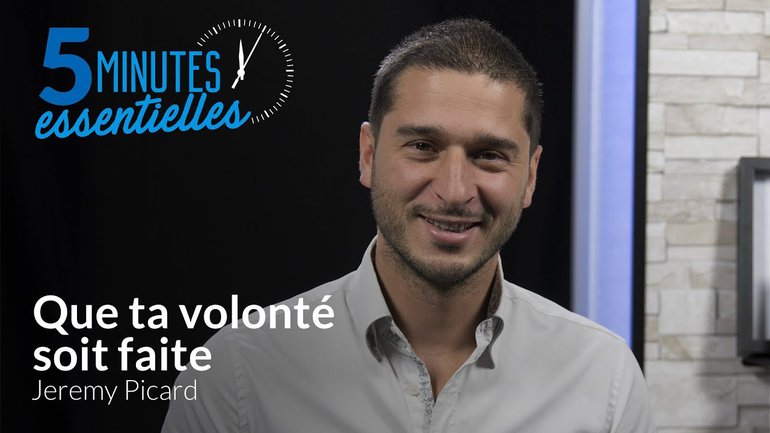 Que ta volonté soit faite