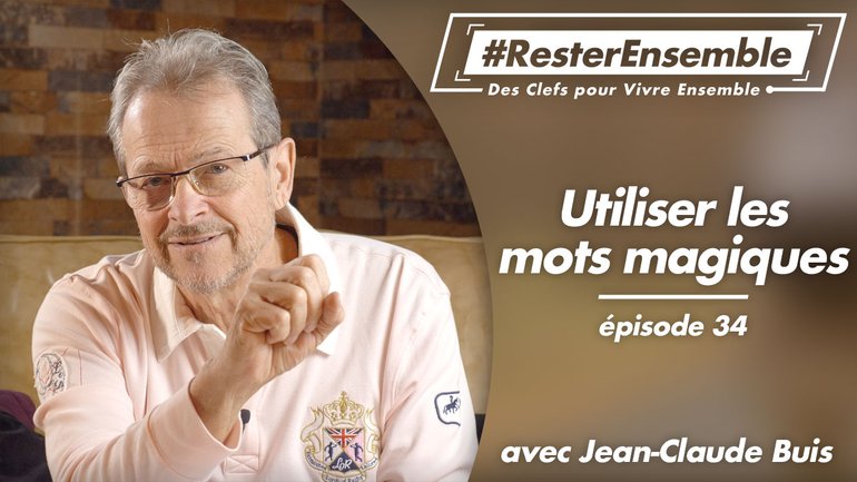 34 - Utiliser les mots magiques