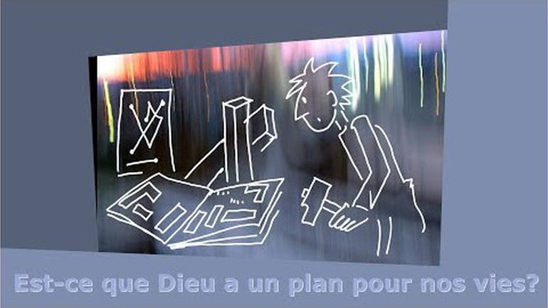 Est-ce que Dieu a un plan pour nos vies?