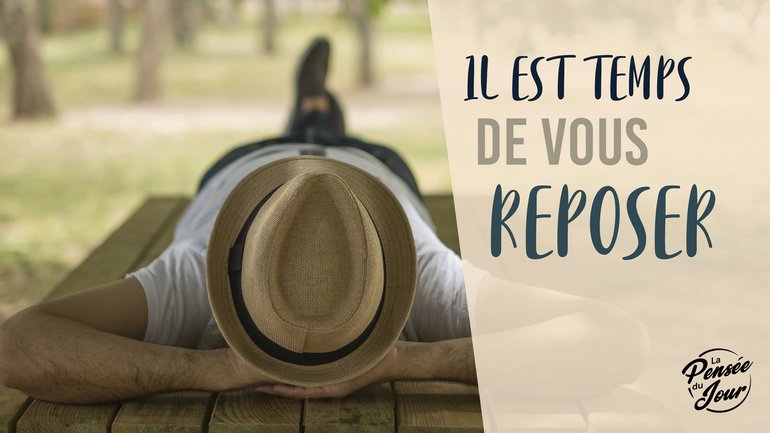 Il est temps de vous reposer !