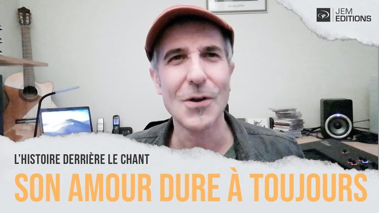 L'histoire derrière le chant:  Son amour dure à toujours par Daniel Pialat