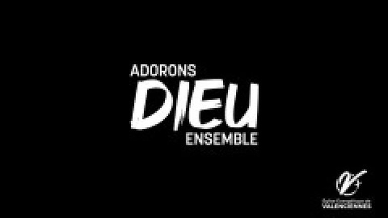 Adorons Dieu ensemble  -  Mathias MARQUES