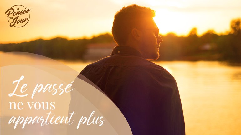 Le passé ne vous appartient plus