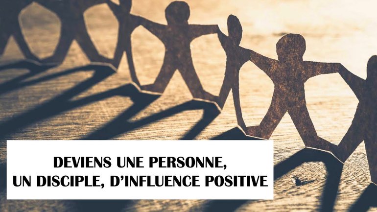 Deviens un disciple d'influence positive | Culte du 24 mai 2020 GLC Baudour
