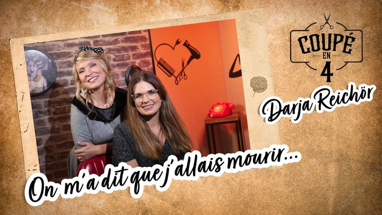 On m'a dit que j'allais mourir... Darja Reichör, première invitée de Coupé en 4 !