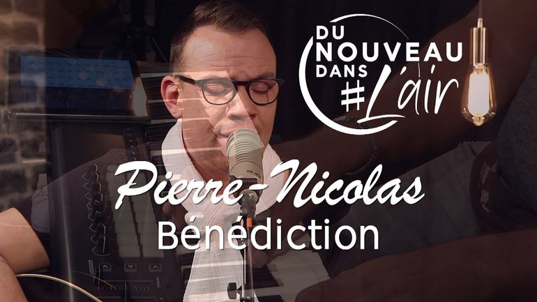 Bénédiction - Pierre-Nicolas