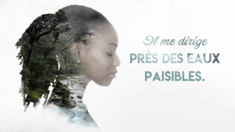 2ème partie: Dieu me conduit près des eaux paisibles et restaure mon âme
