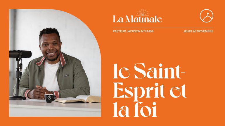 Le Saint-Esprit et la foi | Jackson Ntumba