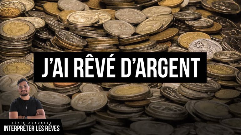 J'ai rêvé d'argent
