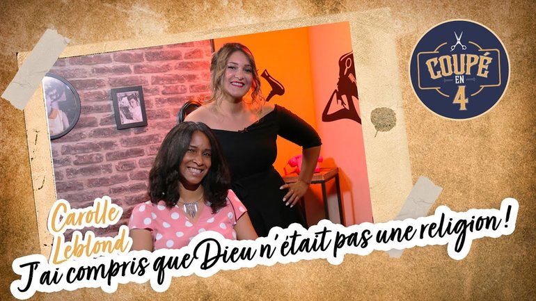J'ai compris que Dieu n'était pas une religion ! avec Carolle Leblond dans Coupé en 4