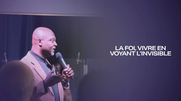 La foi, vivre en voyant l’invisible - Rodrigue Sacramento