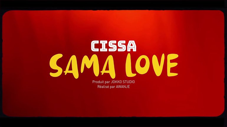 Sama Love - CISSA - African Gospel