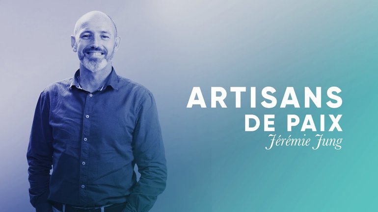 Artisans de paix - Jérémie Jung [Culte PO 26/10/2021]
