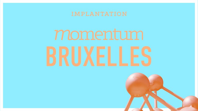 L'église Momentum s'agrandit et s'implante à Bruxelles ! ⛪