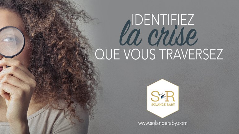 Pour vivre un miracle, identifiez la crise que vous traversez