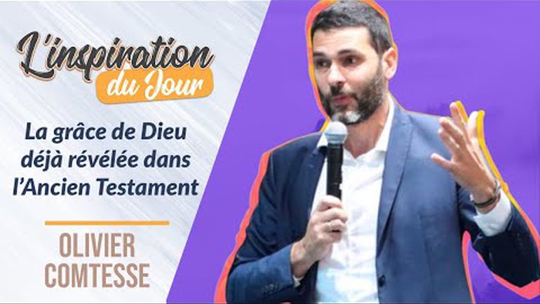 La grâce de Dieu déjà révélée dans l'Ancien Testament -Olivier Comtesse