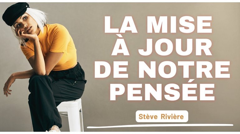 La mise à jour de notre pensée